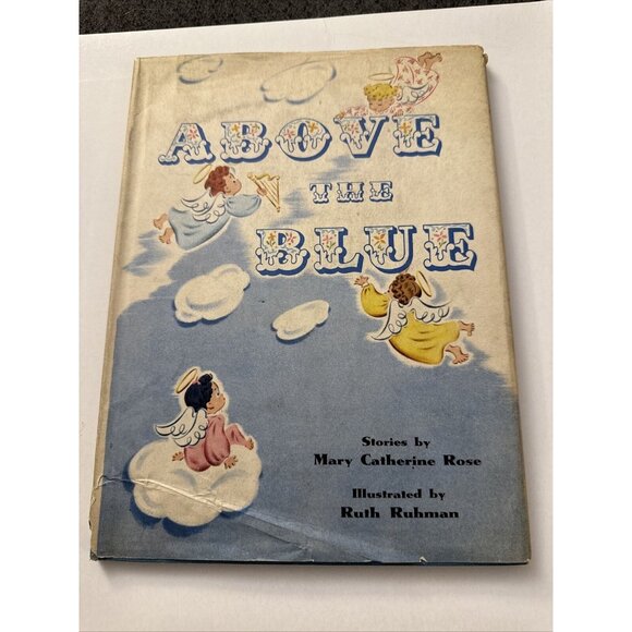 Other | Vintage 1945 Above The Blue Angel Book Mary Catherine Rose Ruth ...